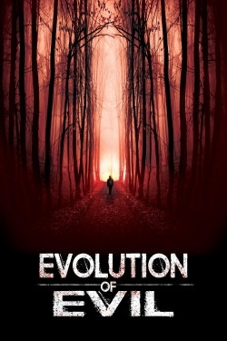 Evolution of Evil yesmovies