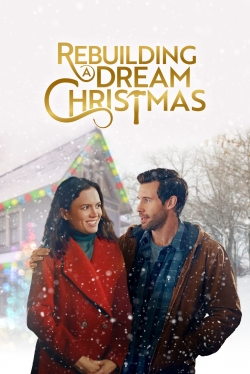 Rebuilding a Dream Christmas yesmovies