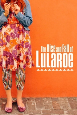 The Rise and Fall of Lularoe yesmovies