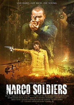 Narco Soldiers yesmovies