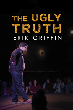Erik Griffin: The Ugly Truth yesmovies