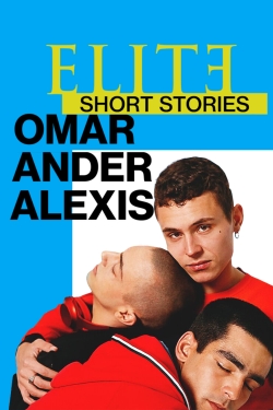 Elite Short Stories: Omar Ander Alexis yesmovies