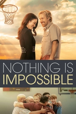 Nothing is Impossible yesmovies