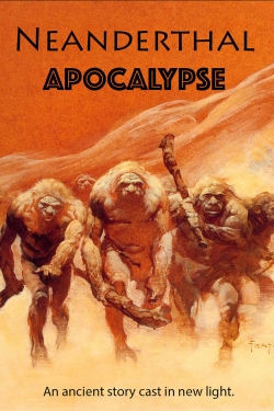 Neanderthal Apocalypse yesmovies