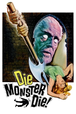 Die, Monster, Die! yesmovies