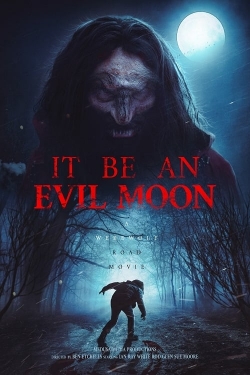 It Be an Evil Moon yesmovies