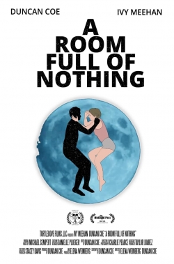 A Room Full of Nothing yesmovies