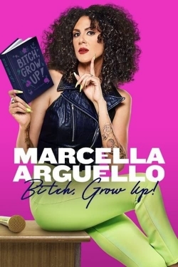 Marcella Arguello: Bitch, Grow Up! yesmovies