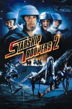 Starship Troopers 2: Hero of the Federation yesmovies