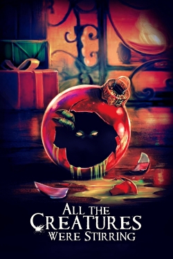 All the Creatures Were Stirring yesmovies