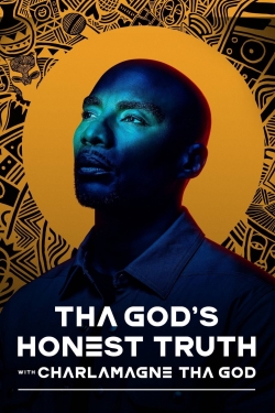 Tha God's Honest Truth with Charlamagne Tha God yesmovies