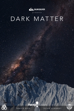 Dark Matter yesmovies