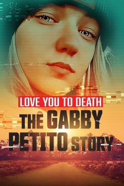 Love You to Death: Gabby Petito yesmovies