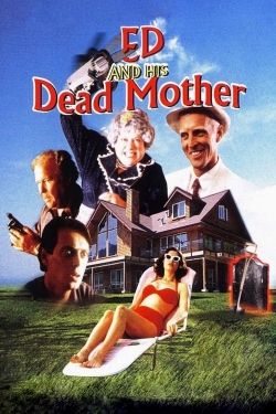 Ed and His Dead Mother yesmovies