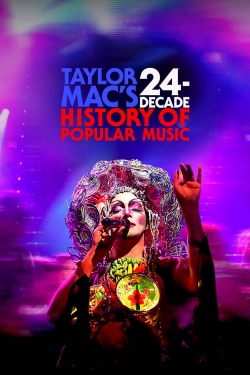 Taylor Mac's 24-Decade History of Popular Music yesmovies