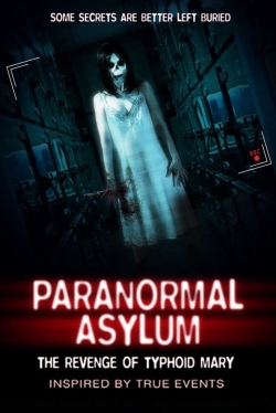 Paranormal Asylum: The Revenge of Typhoid Mary yesmovies