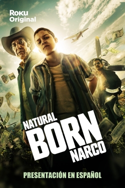 Natural Born Narco yesmovies