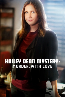 Hailey Dean Mystery: Murder, With Love yesmovies