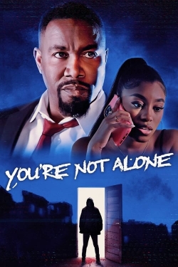 You're Not Alone yesmovies