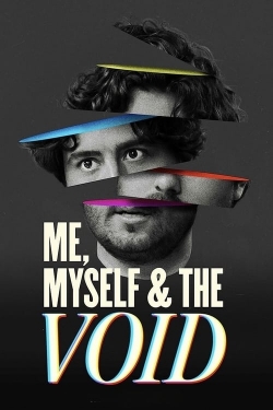 Me, Myself & The Void yesmovies