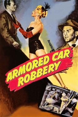 Armored Car Robbery yesmovies