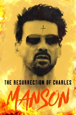 The Resurrection of Charles Manson yesmovies