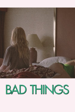 Bad Things yesmovies