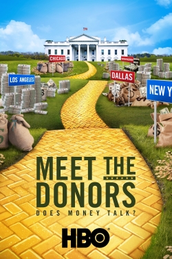 Meet the Donors: Does Money Talk? yesmovies