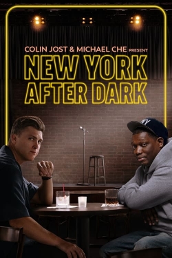 Colin Jost & Micheal Che Present: New York After Dark yesmovies