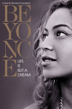 Beyoncé: Life Is But a Dream yesmovies