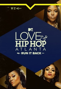 Love & Hip Hop Atlanta: Run It Back yesmovies