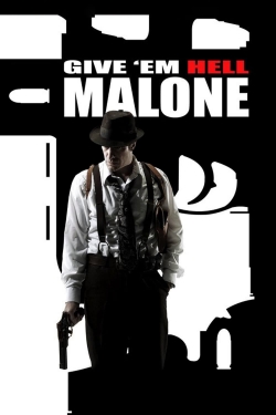 Give 'em Hell, Malone yesmovies