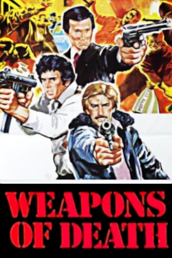 Weapons of Death yesmovies