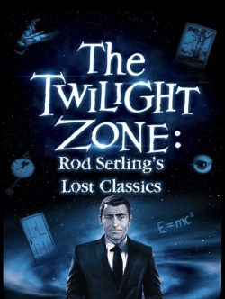 Twilight Zone: Rod Serling's Lost Classics yesmovies