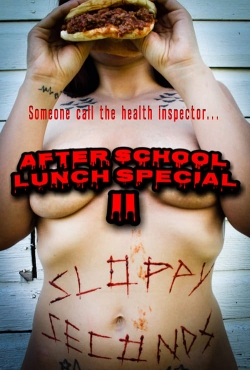 After School Lunch Special 2: Sloppy Seconds yesmovies