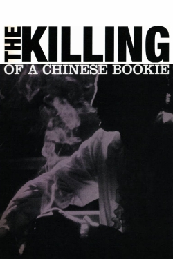 The Killing of a Chinese Bookie yesmovies