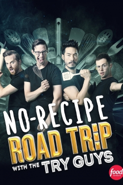 No Recipe Road Trip With the Try Guys yesmovies