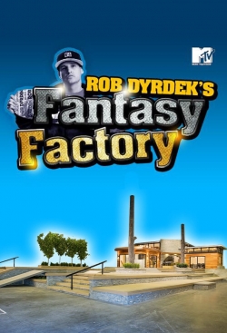 Rob Dyrdek's Fantasy Factory yesmovies