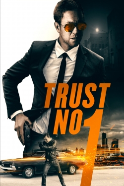 Trust No 1 yesmovies