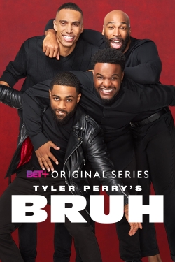 Tyler Perry's Bruh yesmovies