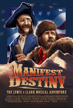 Manifest Destiny: The Lewis & Clark Musical Adventure yesmovies