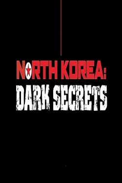 North Korea: Dark Secrets yesmovies