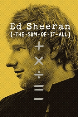 Ed Sheeran: The Sum of It All yesmovies