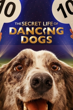 The Secret Life of Dancing Dogs yesmovies