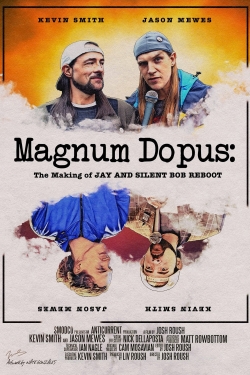 Magnum Dopus: The Making of Jay and Silent Bob Reboot yesmovies