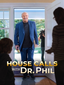 House Calls with Dr Phil yesmovies