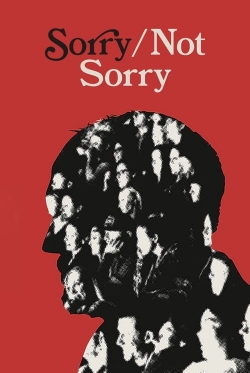 Sorry/Not Sorry yesmovies