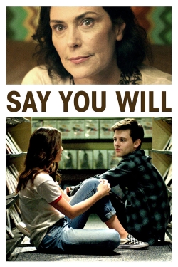 Say You Will yesmovies