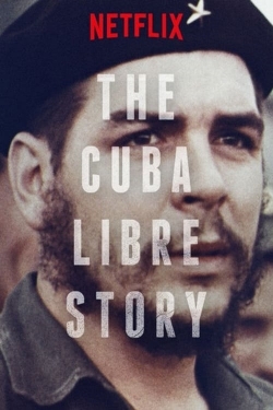 The Cuba Libre Story yesmovies