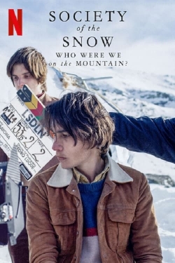 Society of the Snow: Who Were We on the Mountain? yesmovies